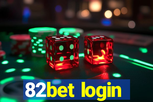 82bet login